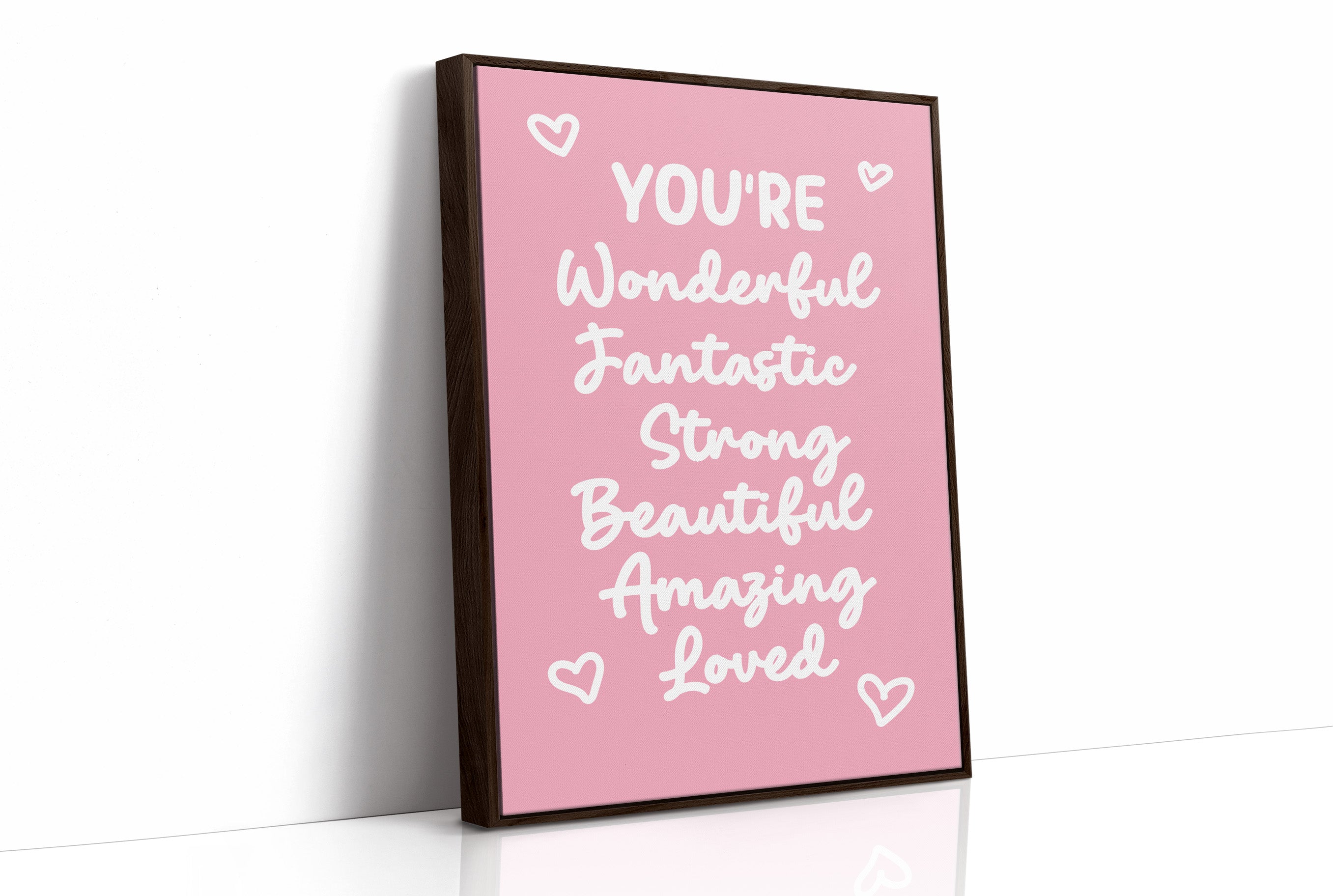 You’re Wonderful Strong Beautiful Loved