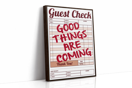Good Things Are Coming Guest Check