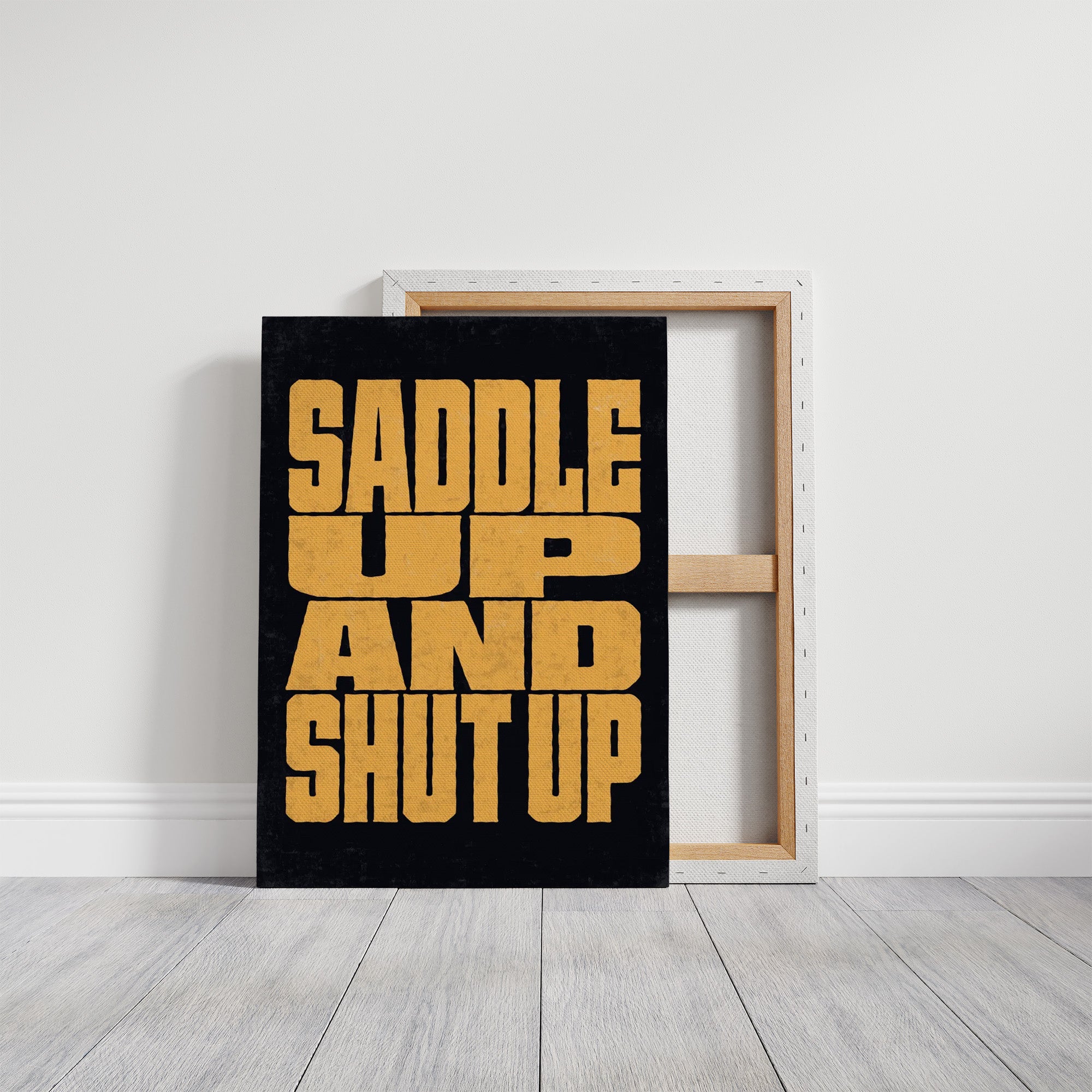 Saddle Up and Shut Up