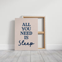 All You Need Is Sleep