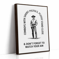 Watch Your Aim Cowboy Humor
