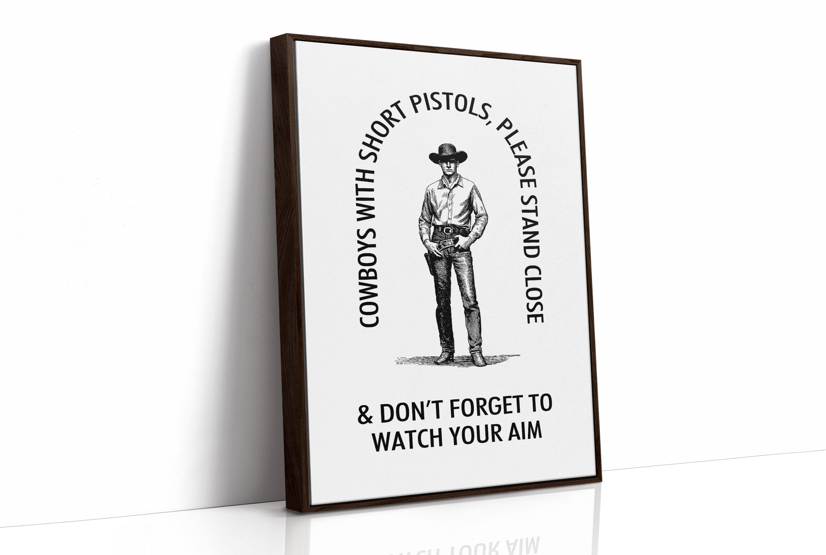 Watch Your Aim Cowboy Humor