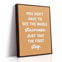 Just Take The First Step