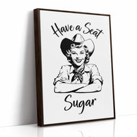 Have a Seat Sugar