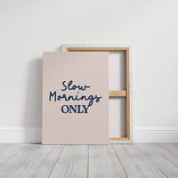 Slow Mornings, Zero Exceptions
