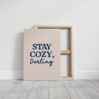 Stay Cozy, Darling, Always