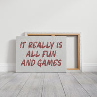 It Really Is All Fun and Games