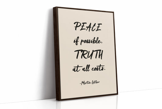 Peace If Possible Truth At All Costs Print