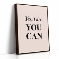 Yes Girl You Can