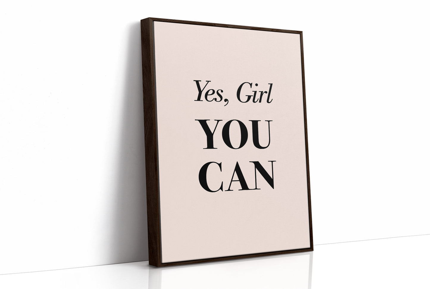 Yes Girl You Can