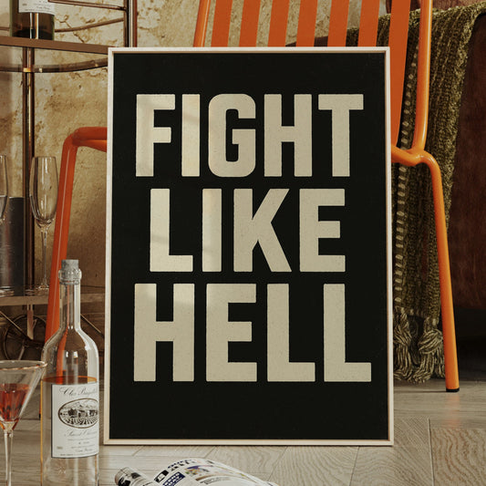 Fight Like Hell Gritty Bold Poster