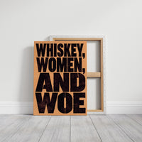 Whiskey, Women, and Woe