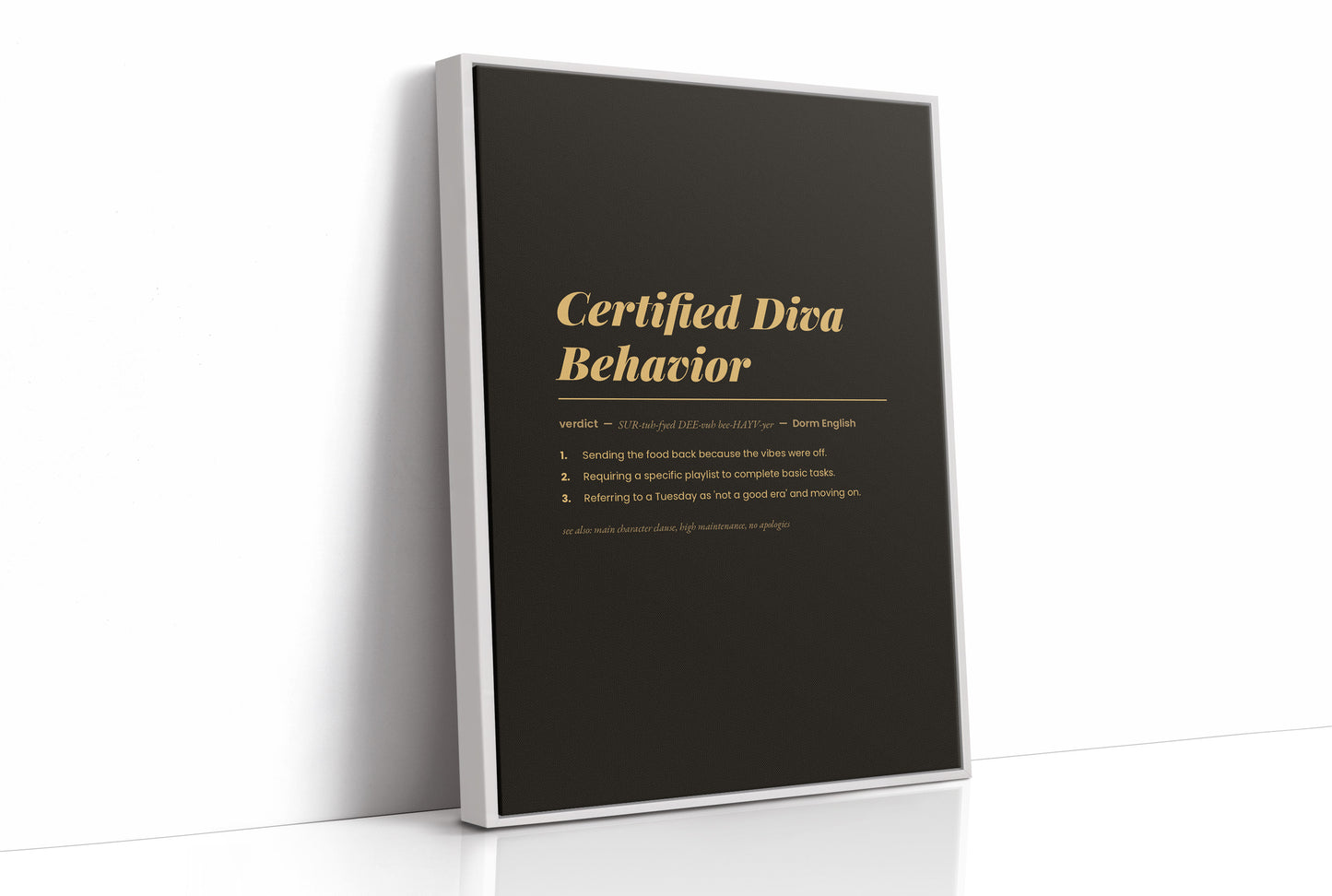 Certified Diva Behavior