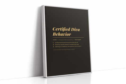Certified Diva Behavior