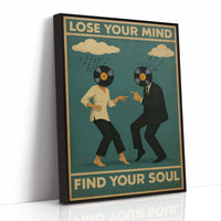 Lose Your Mind Find Your Soul