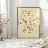 To Bread To Wine To Joy