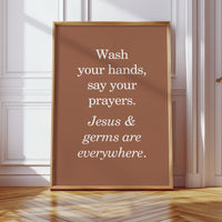 Faith And Soap Keep Hearts Clean