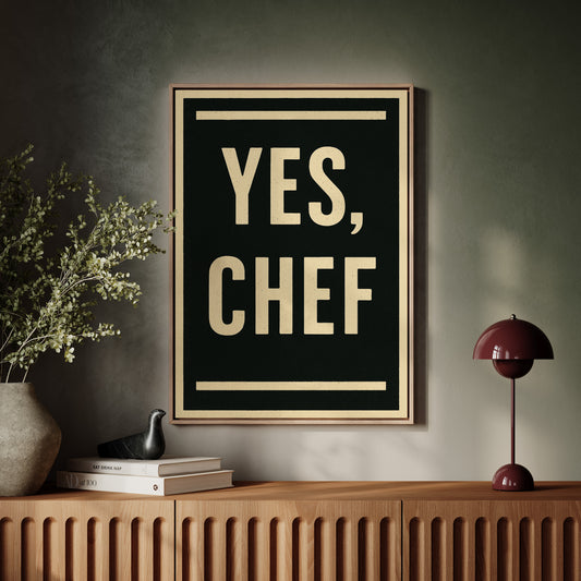 Yes Chef Kitchen Command Print