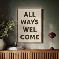 All Ways Welcome Modern Typography Print