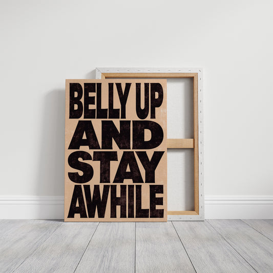 Belly Up and Stay Awhile