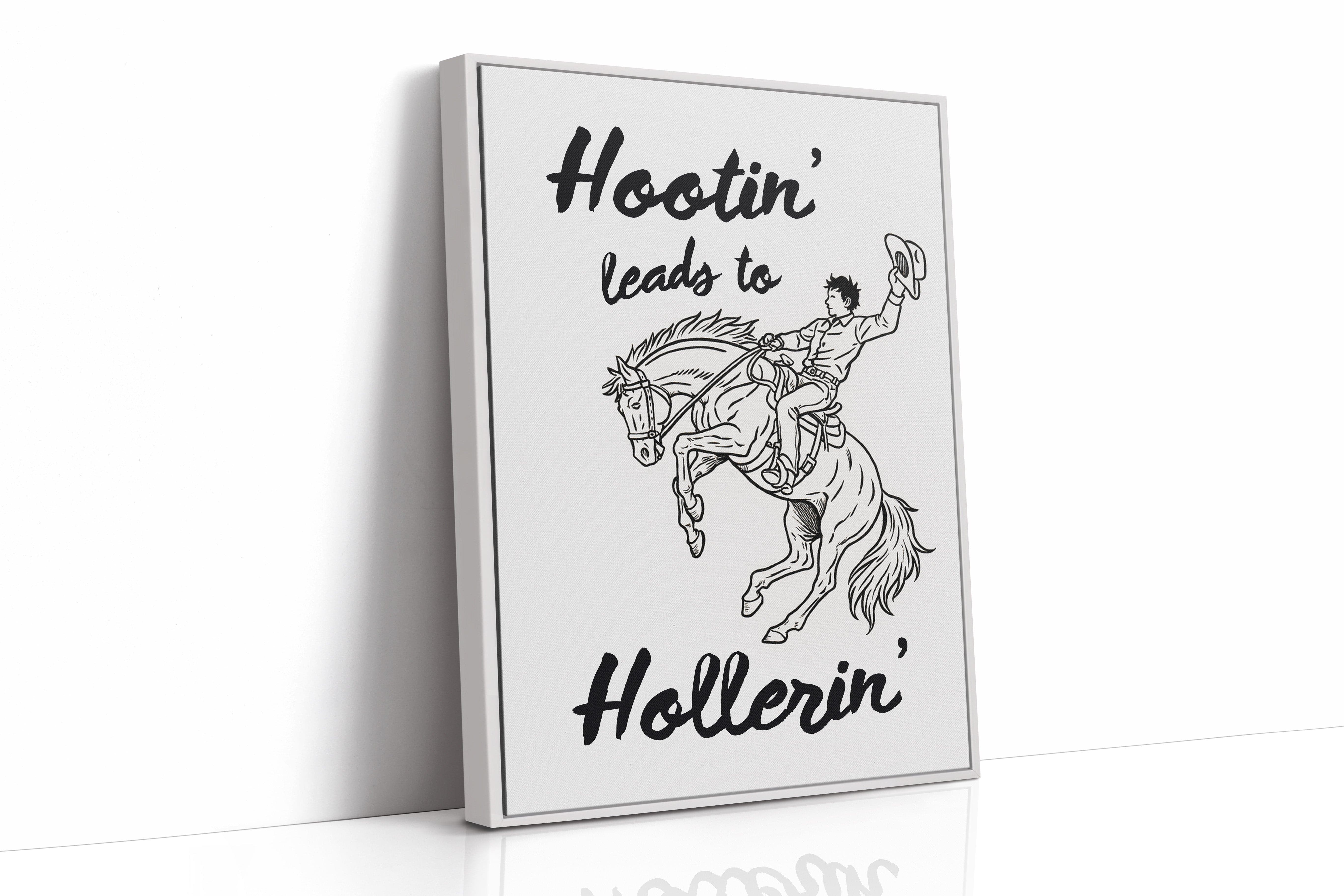 Hootin’ Leads to Hollerin’