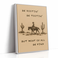 Be Rootin’, Be Tootin’, Be Kind