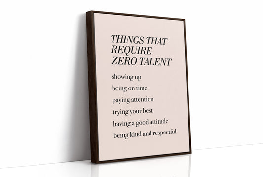 Things That Require Zero Talent