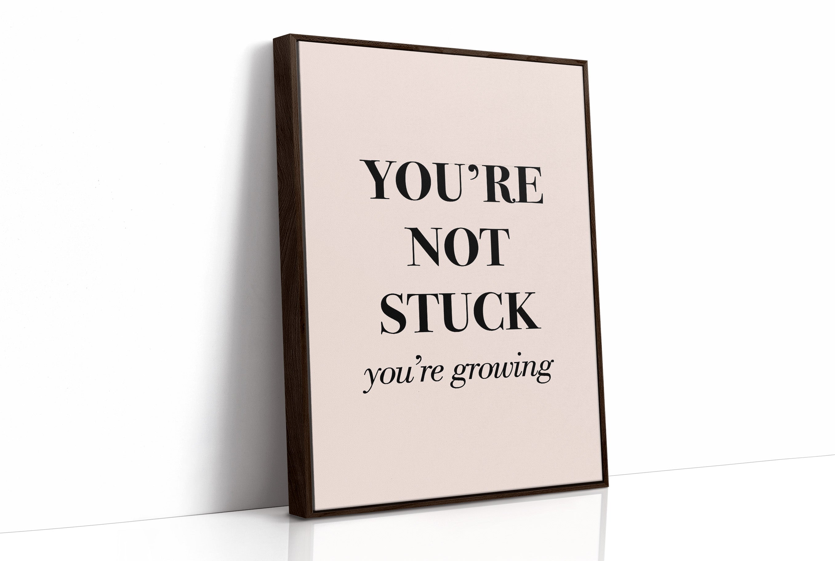 You're Not Stuck You're Growing