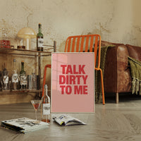 Talk Dirty to Me Bold Pink Print