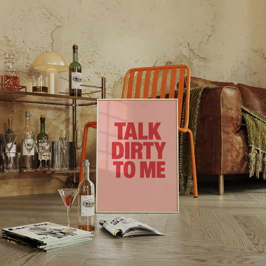 Talk Dirty to Me Bold Pink Print