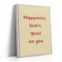 Happiness Looks Good On You