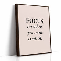 Focus On What You Can Control