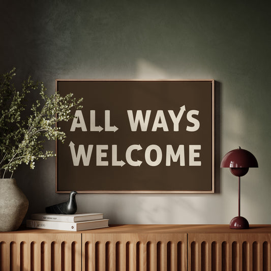 All Ways Welcome Bold Dark Background Print