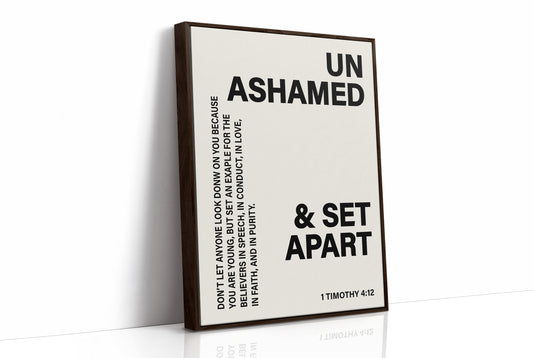 Unashamed and Set Apart