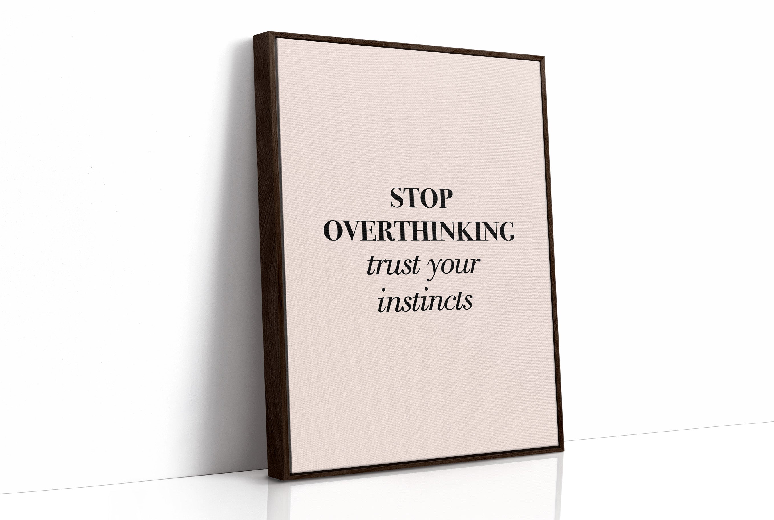 Stop Overthinking Trust Your Instincts