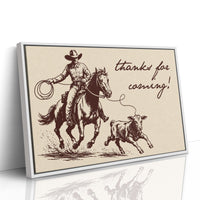 Thanks for Coming, Cowboy Style