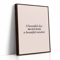 A Beautiful Day Begins With A Beautiful Mindset