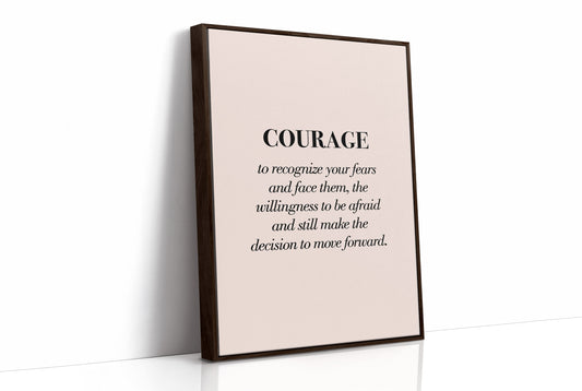 Courage To Face Your Fears Quote