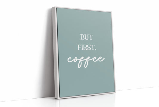 But First Coffee Quote