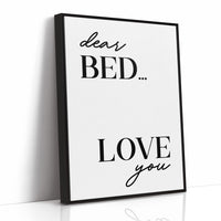 Dear Bed I Love You Quote