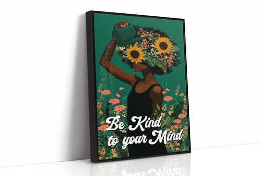 Be Kind To Your Mind Floral Art