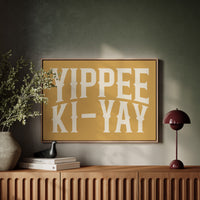 Yippee Ki-Yay Rustic Gold Western Print