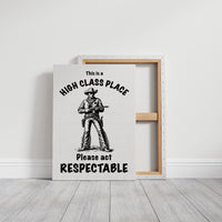 High Class Place: Please Act Respectable