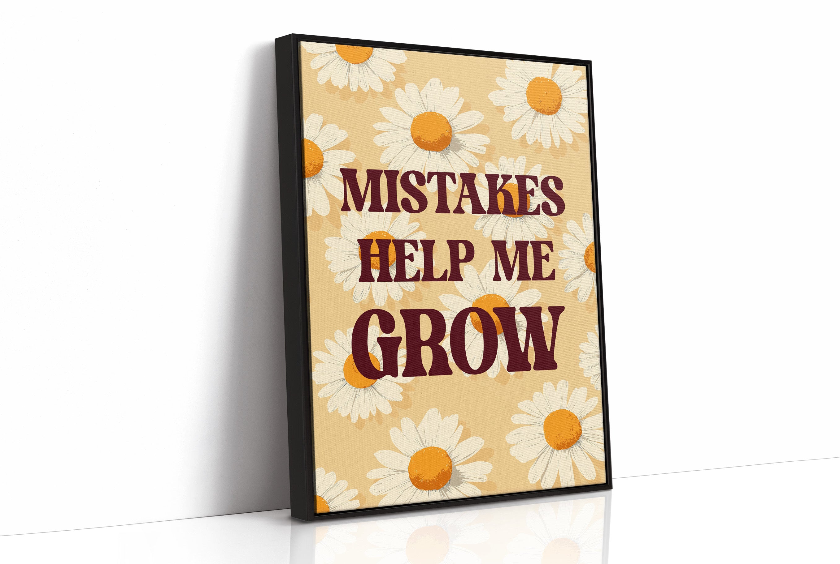 Mistakes Help Me Grow Daisy Quote