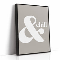 And Chill Minimalist Typography Print