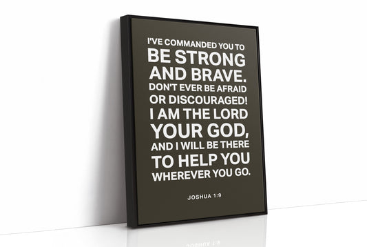 Be Strong And Brave