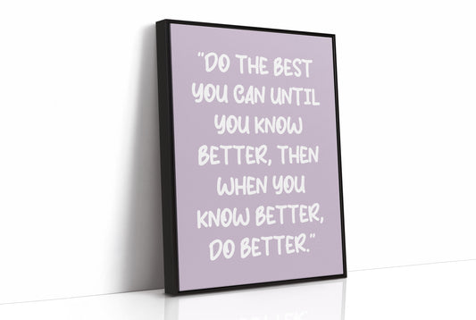 Do The Best You Can Quote Print