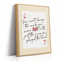 Play the Hand You Were Dealt
