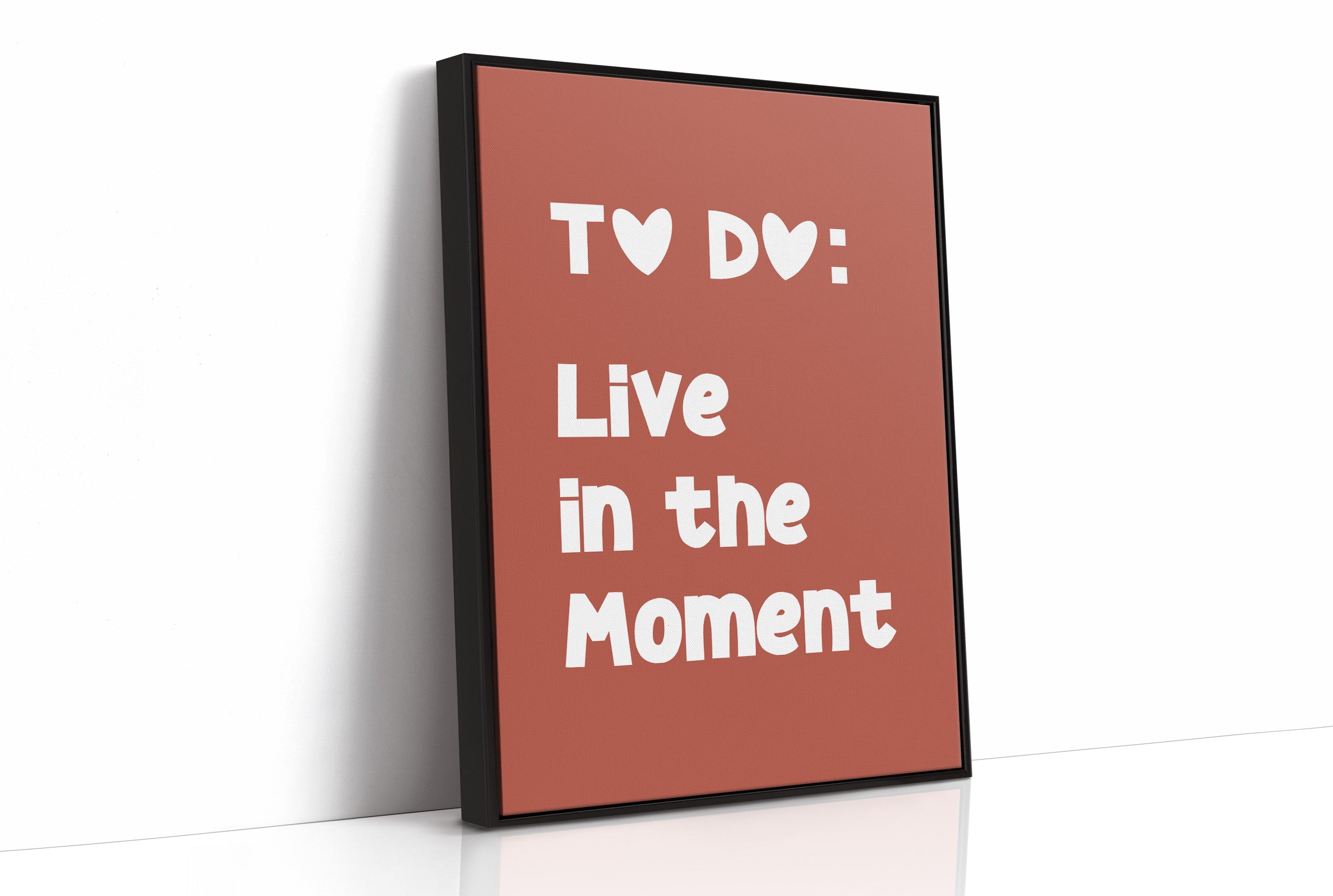 To Do Live In The Moment Quote Print