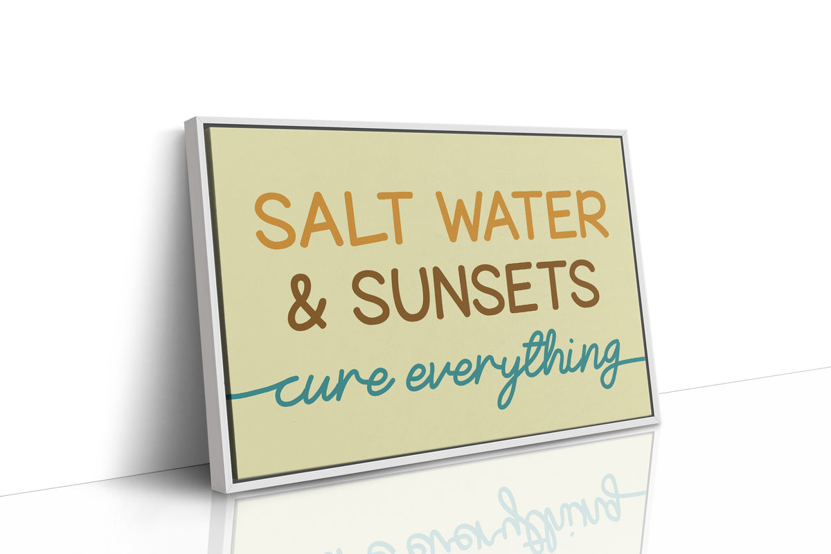 Salt Water Cures Everything (Sunset Hues)